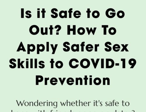 On Teen Vogue: How To Apply Safer Sex Skills to COVID-19 Prevention